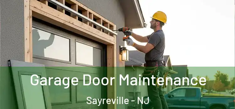 Garage Door Maintenance Sayreville - NJ