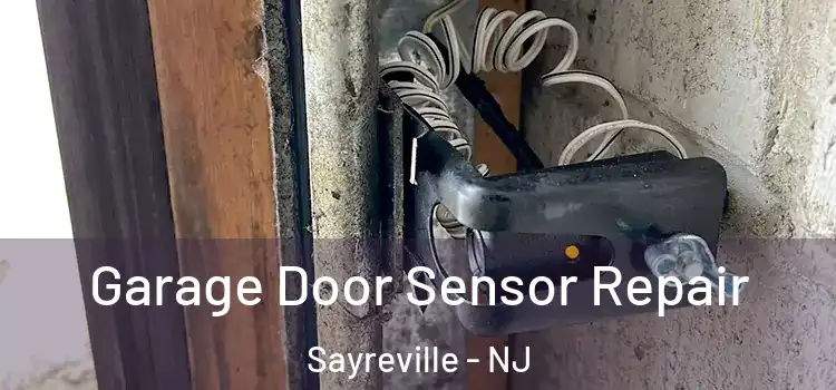  Garage Door Sensor Repair Sayreville - NJ