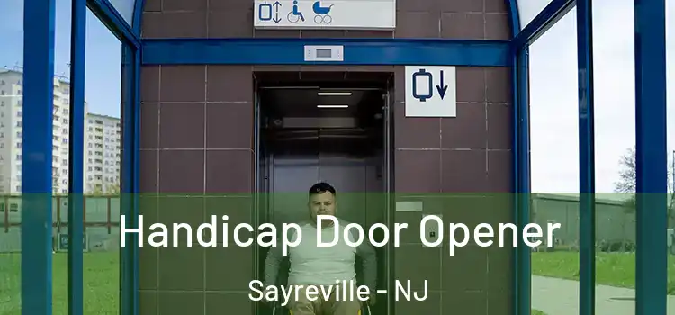 Handicap Door Opener Sayreville - NJ