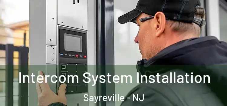 Intercom System Installation Sayreville - NJ