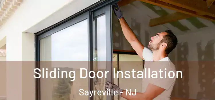  Sliding Door Installation Sayreville - NJ