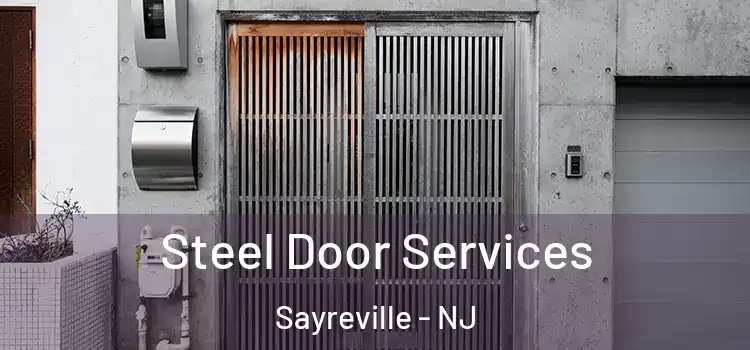 Steel Door Services Sayreville - NJ